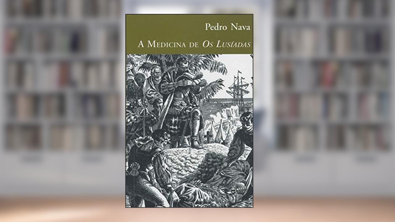 Capa de A Medicina de Os Lusíadas, do autor Pedro Nava
