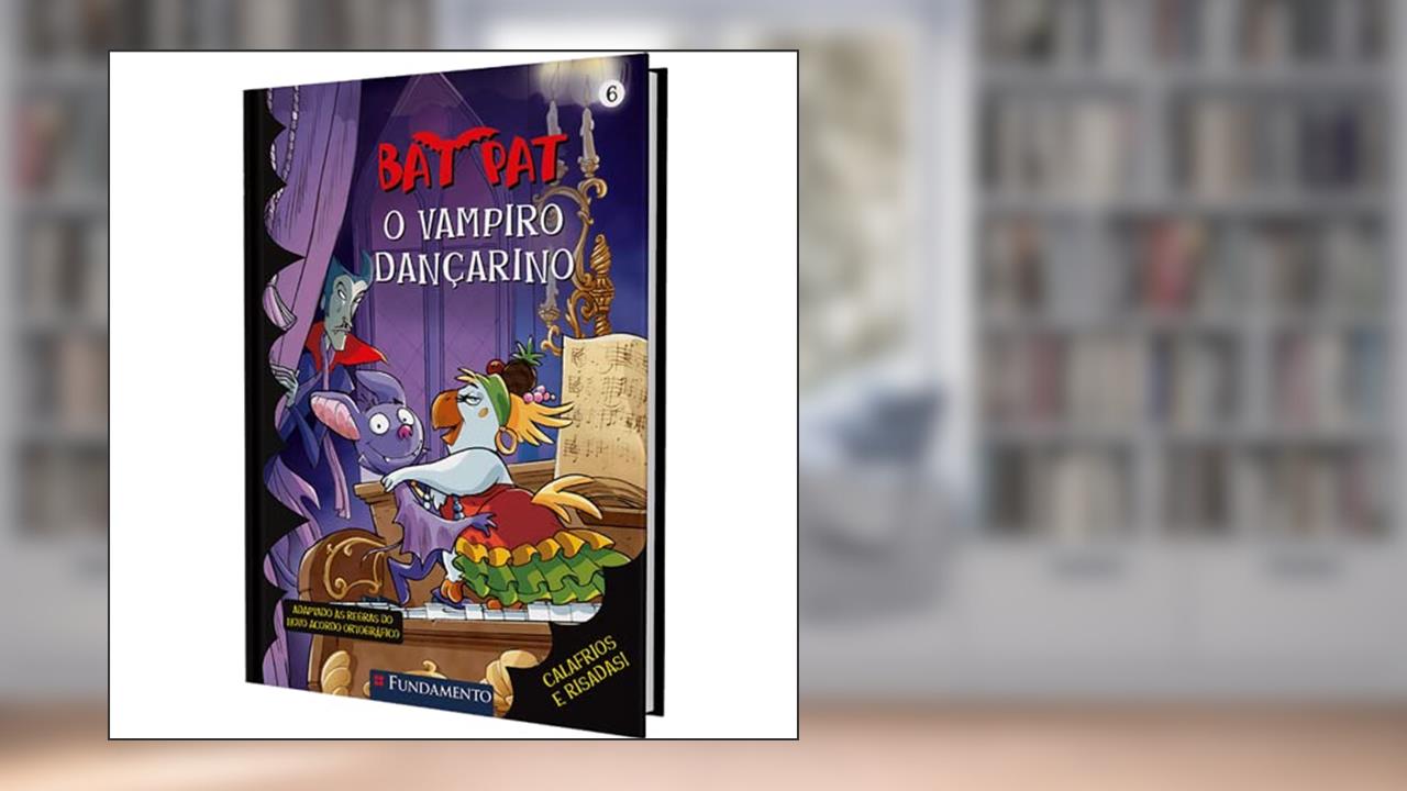 Capa de Bat Pat. O Vampiro Dançarino - Volume 6, do autor Roberto Pavanello