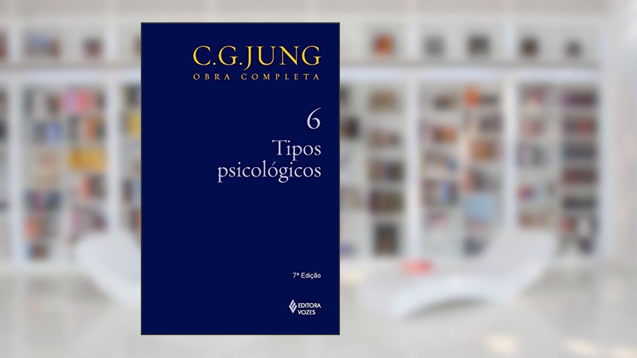 Capa de Tipos psicológicos Vol. 6: Volume 6, do autor C.G. Jung