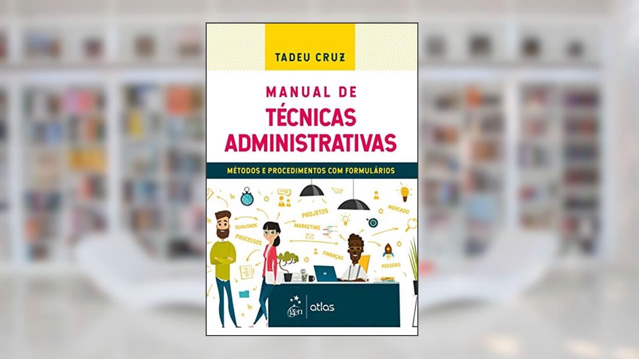 Capa de Manual de Técnicas Administrativas - Métodos e Procedimentos com Formulários, do autor Tadeu Cruz