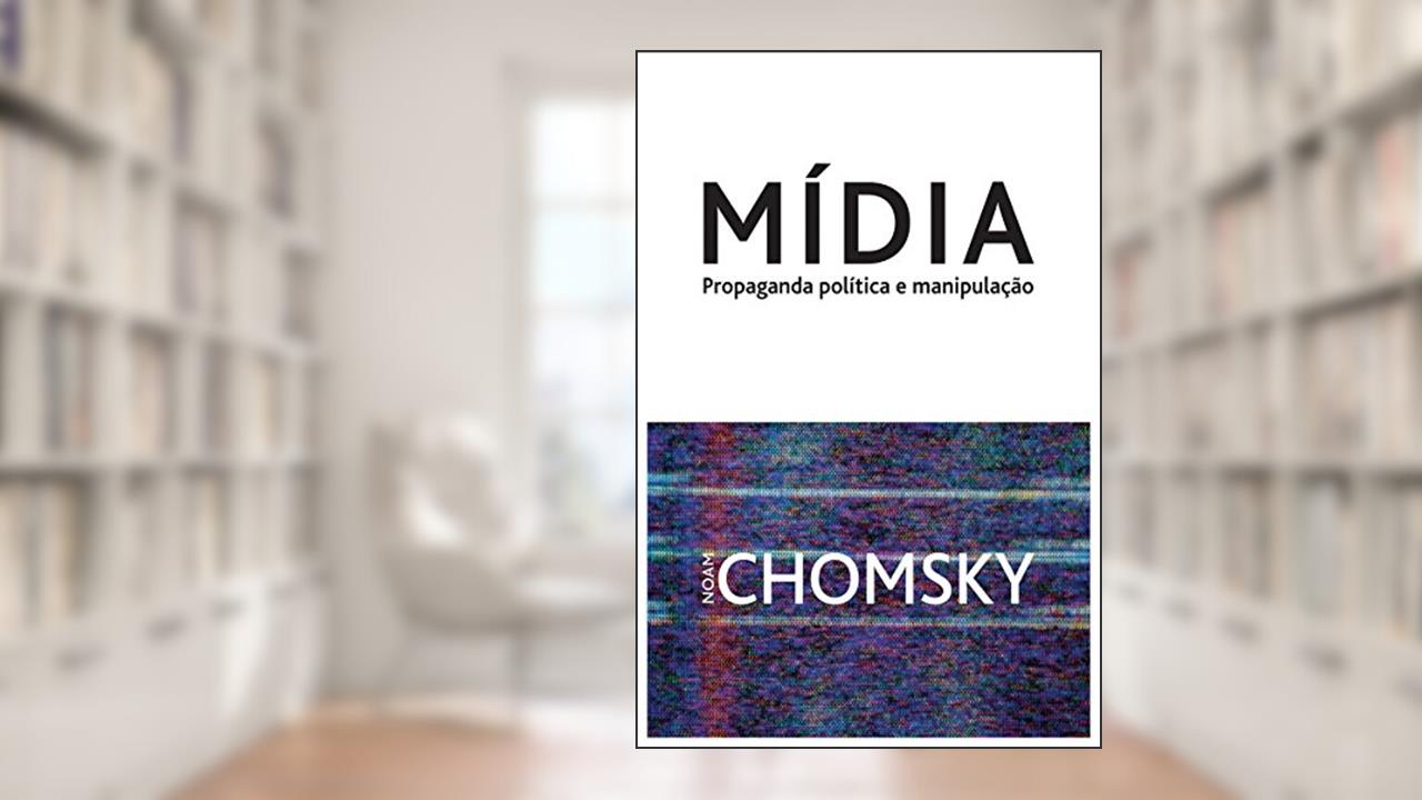 Capa de MÍDIA: Propaganda política e manipulação, do autor Noam Chomsky
