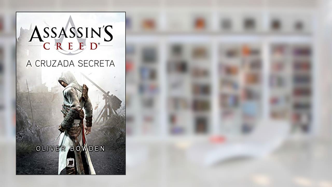 Capa de Assassin's Creed: A cruzada secreta, do autor Oliver Bowden