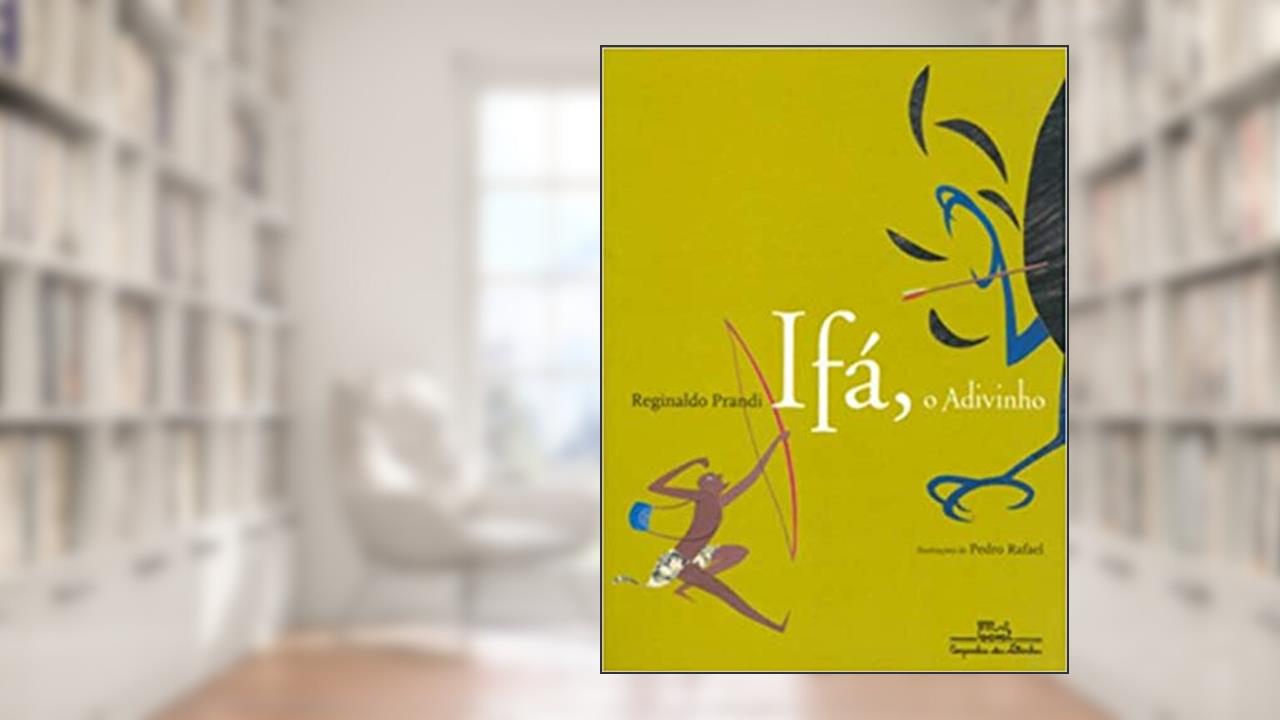 Ifá o adivinho, do autor Reginaldo Prandi