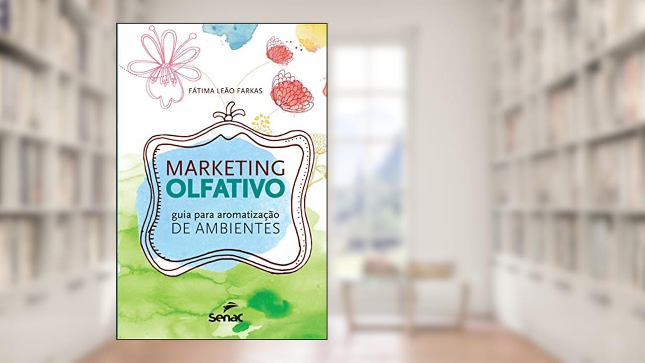 Capa de Marketing olfativo, do autor Maria de Fatima Rossi Farkas