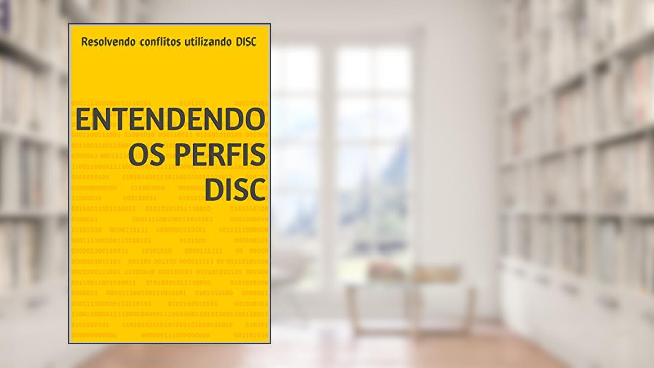 Capa de Entendendo os Perfis DISC: Resolvendo conflitos utilizando DISC (Novas ferramentas de gestão de projetos Livro 1), do autor Jaison Espindola Reiter