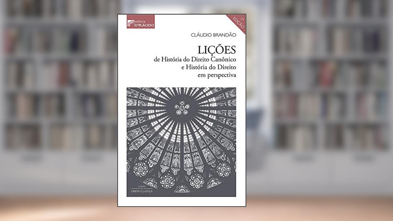 Capa de Lições de História do Direito Canônico e História do Direito em Perspectiva, do autor Cláudio Brandão