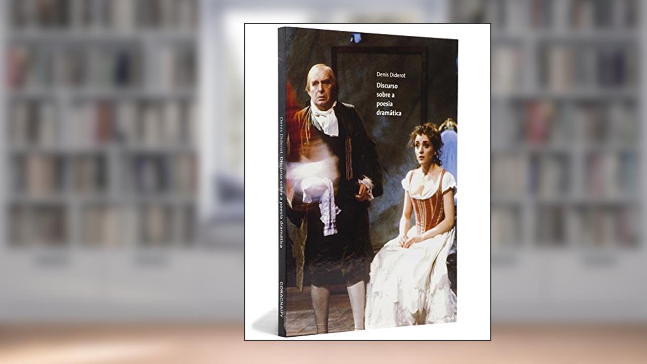 Capa de Discurso Sobre a Poesia Dramática - Coleção Cinema, Teatro e Modernidade, do autor Denis Diderot