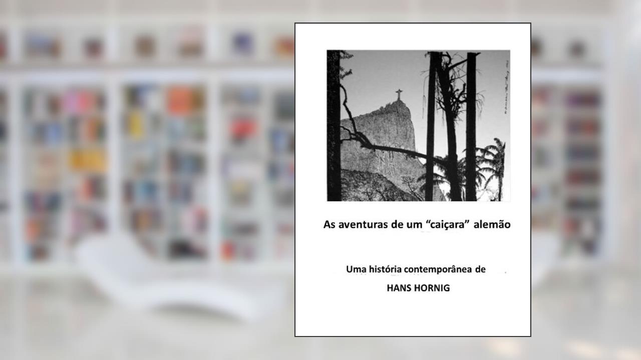 Capa de As aventuras de um caiçara alemão, do autor Hans Hornig