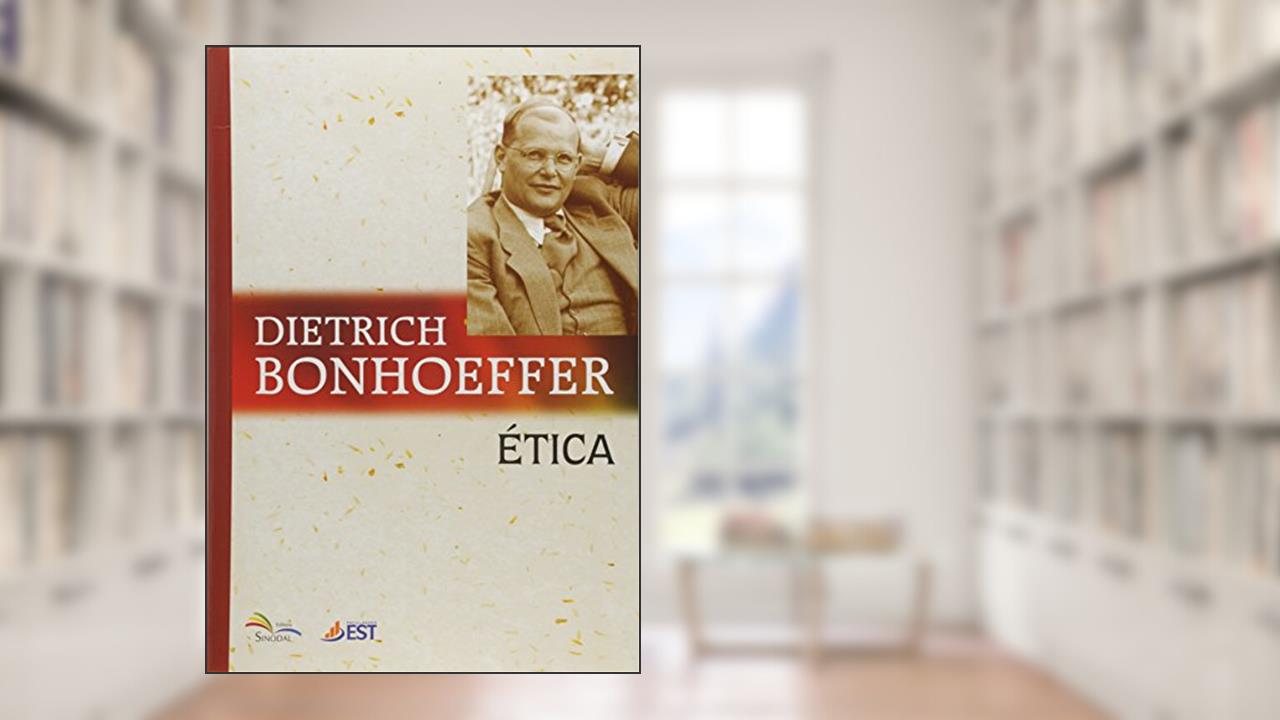 Capa de Etica, do autor Bonhoeffer- Dietrich