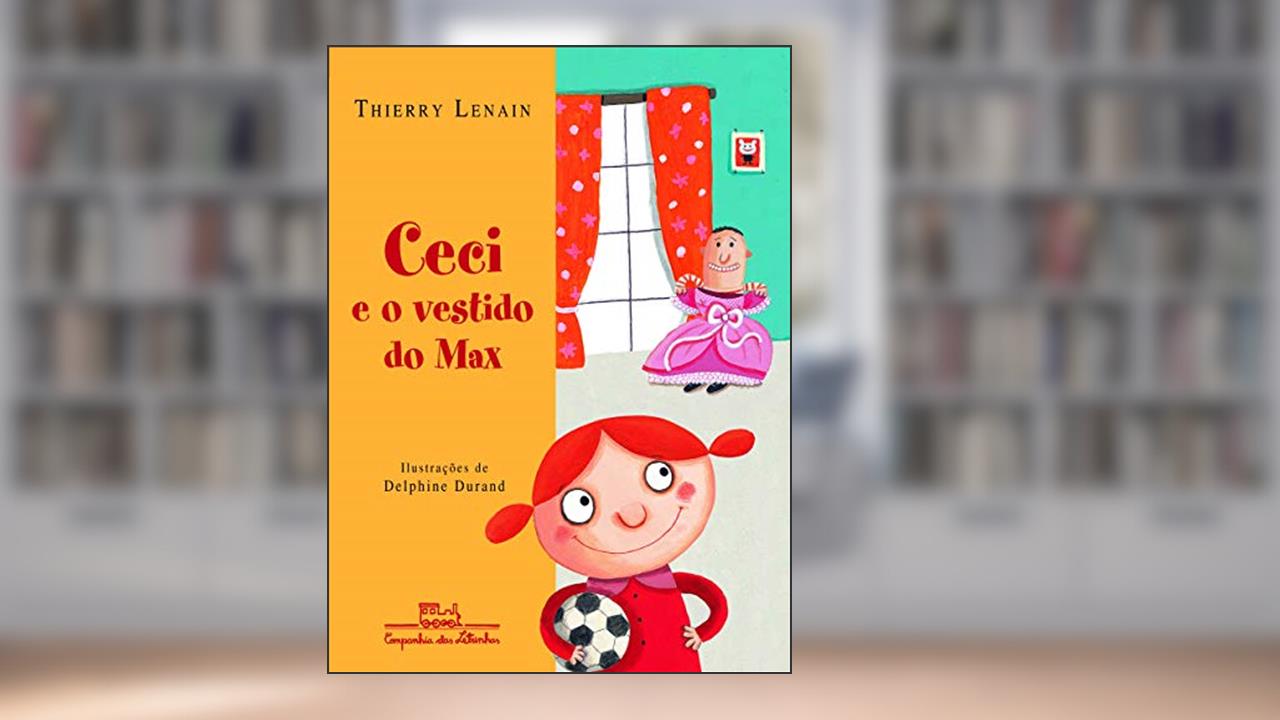 Capa de Ceci e o vestido do max, do autor Thierry Lenain