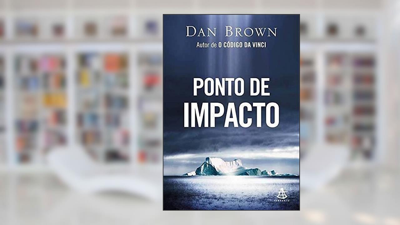 Capa de Ponto de Impacto, do autor Dan Brown