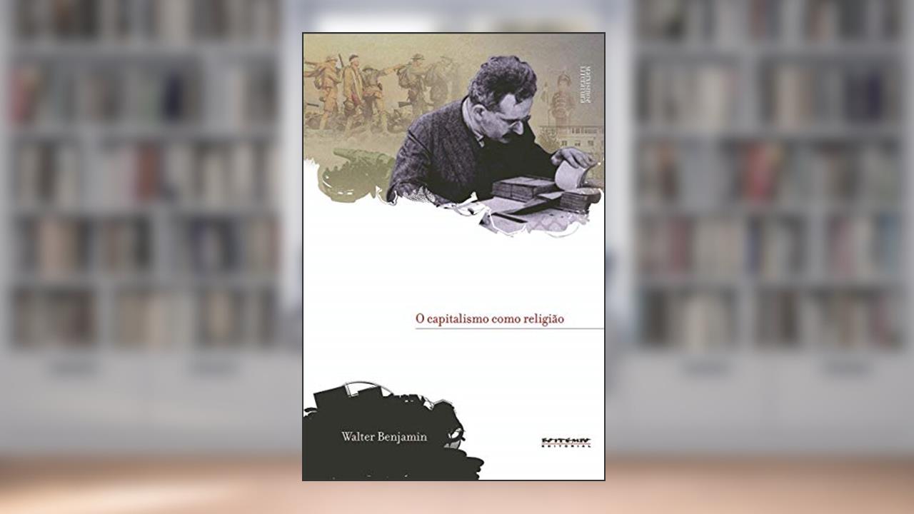 Capa de O Capitalismo Como Religião, do autor Walter Benjamin