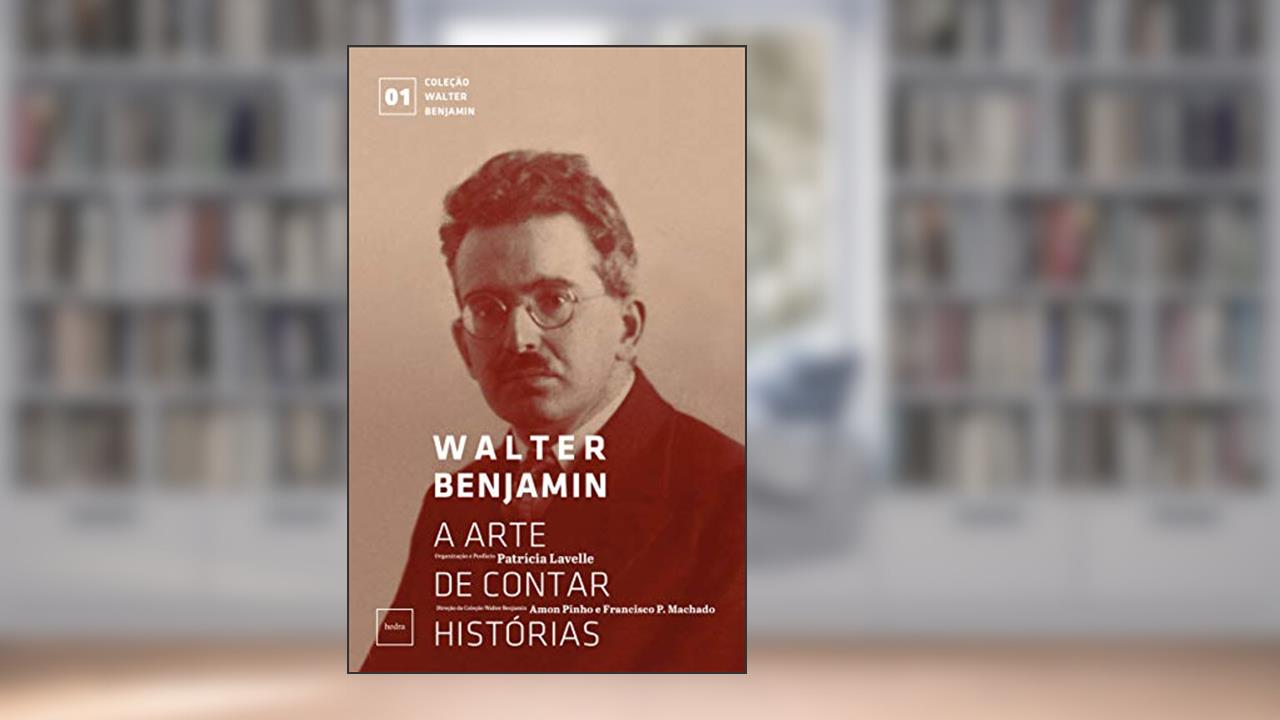 Capa de A arte de contar histórias: 1, do autor Walter Benjamin