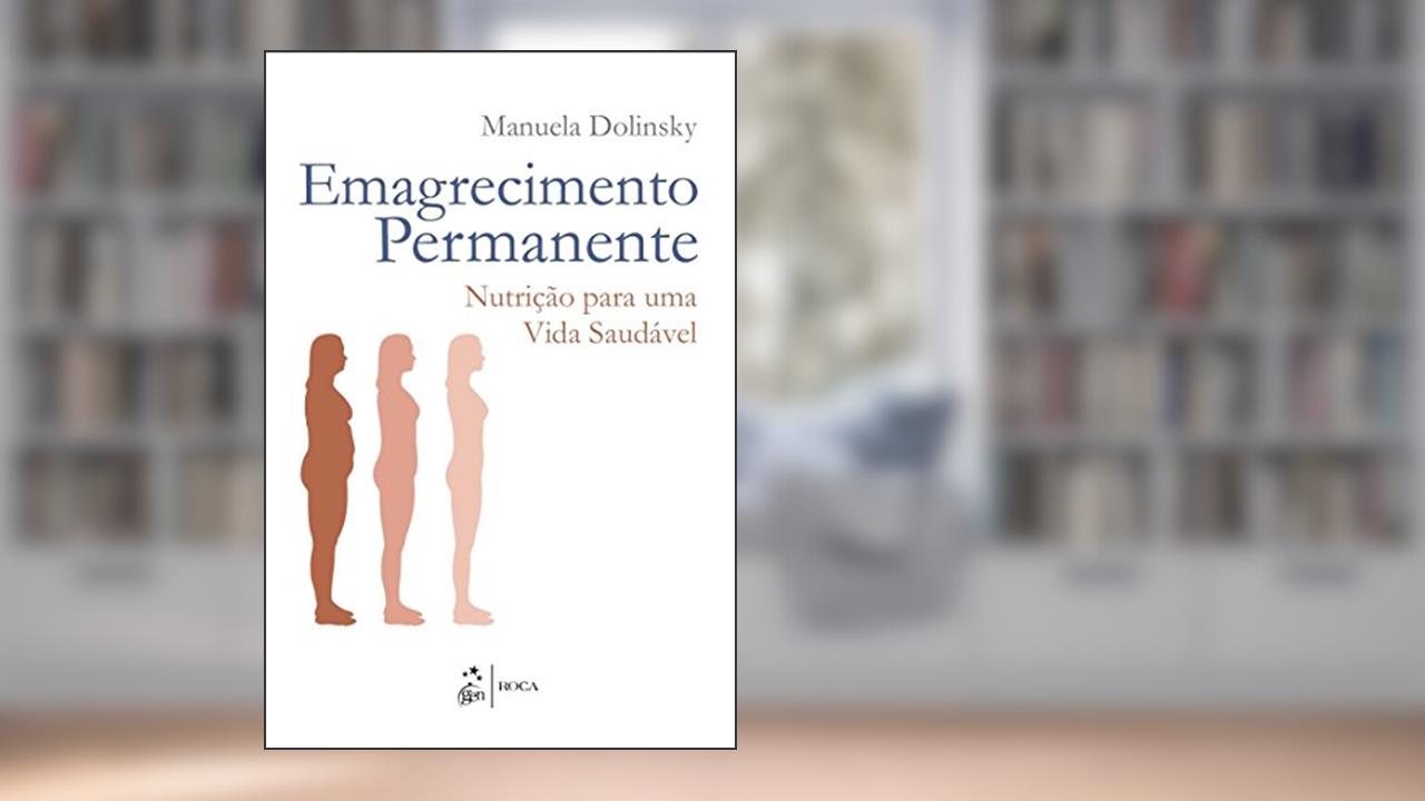 Capa de Emagrecimento Permanente - Nutrição para uma Vida Saudável, do autor Manuela Dolinsky