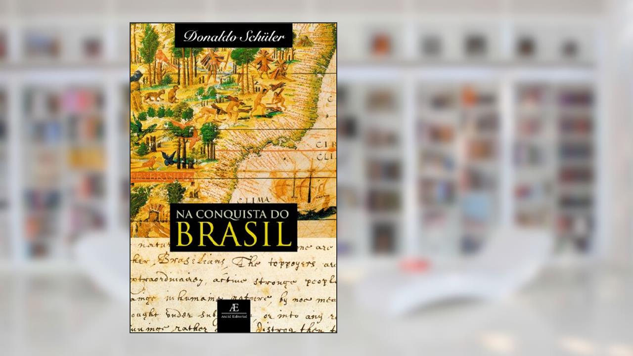Capa de Na Conquista do Brasil, do autor Donaldo Schüler
