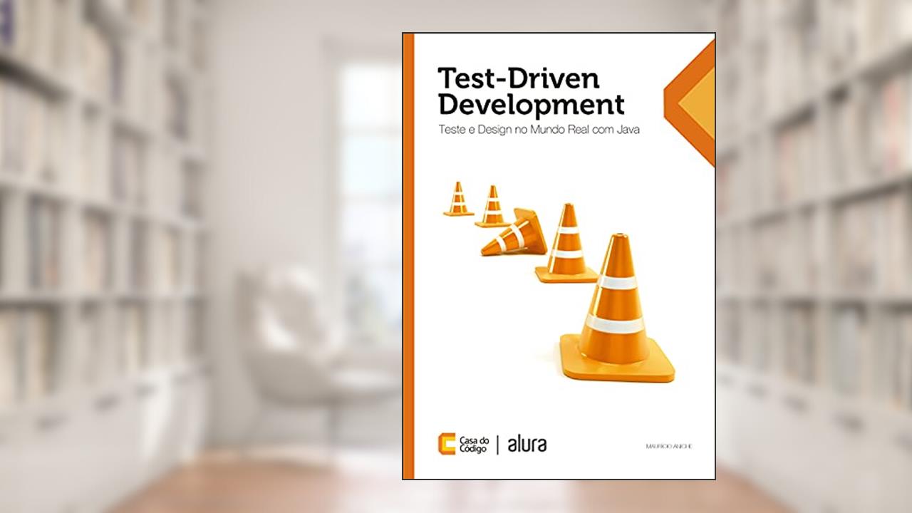 Capa de Test-Driven Development: Teste e Design no Mundo Real, do autor Mauricio Aniche