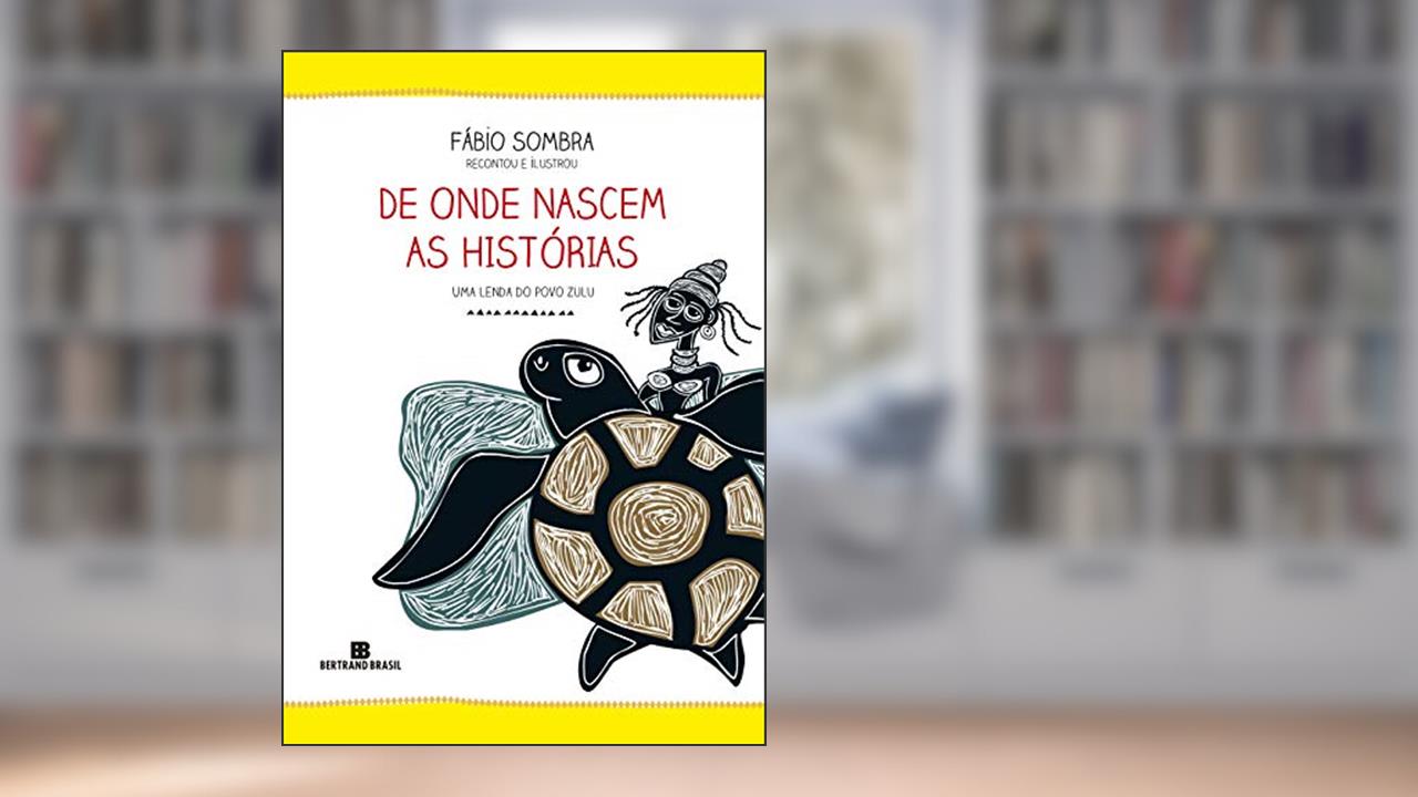 Capa de De onde nascem as histórias: Uma lenda do povo zulu, do autor Fabio Sombra
