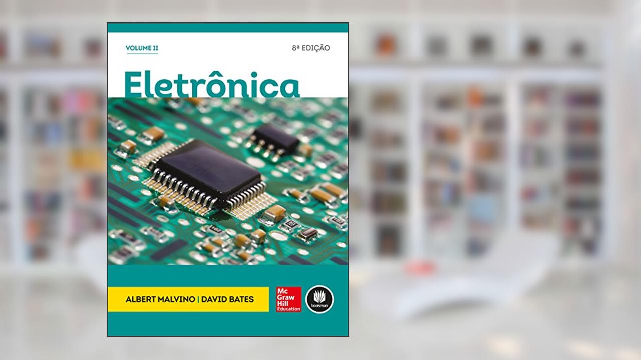 Capa de Eletrônica: Volume 2, do autor Albert P. Malvino; David J. Bates
