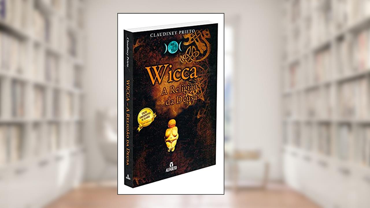 Capa de Wicca - Capa Dura: a Religião da Deusa, do autor Claudiney Prieto