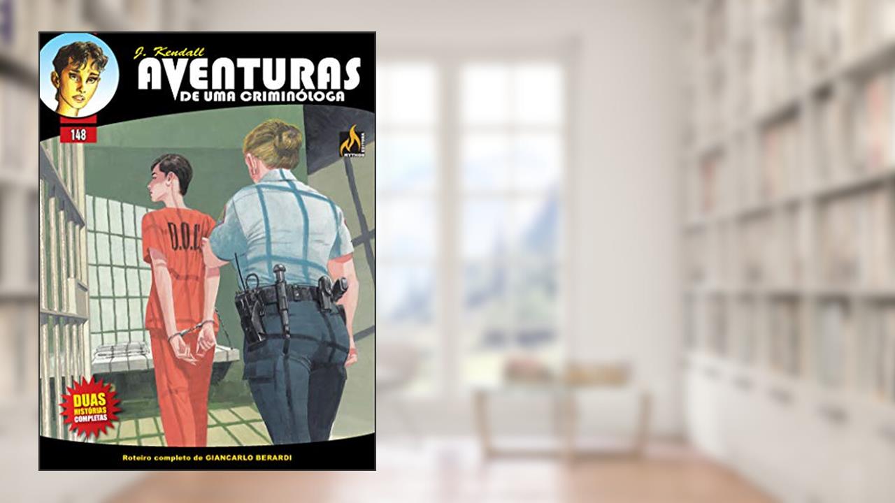 Capa de J Kendall - Aventuras de uma criminóloga Nº 148: Carne de açougue / Atrás das grandes, do autor Giancarlo Berardi; Maurizio Mantero