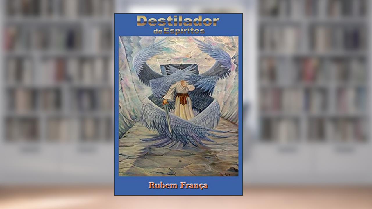 Capa de O Destilador de Espíritos., do autor Rubem França
