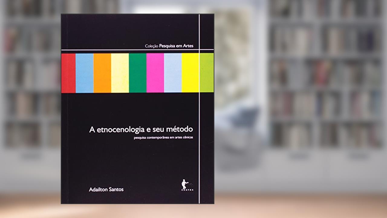 Capa de A Etnocenologia e Seu Método, do autor Adailton Santos