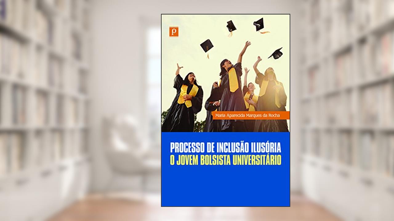 Capa de Processo De Inclusão Ilusória, do autor Maria Aparecida Marques Da Rocha