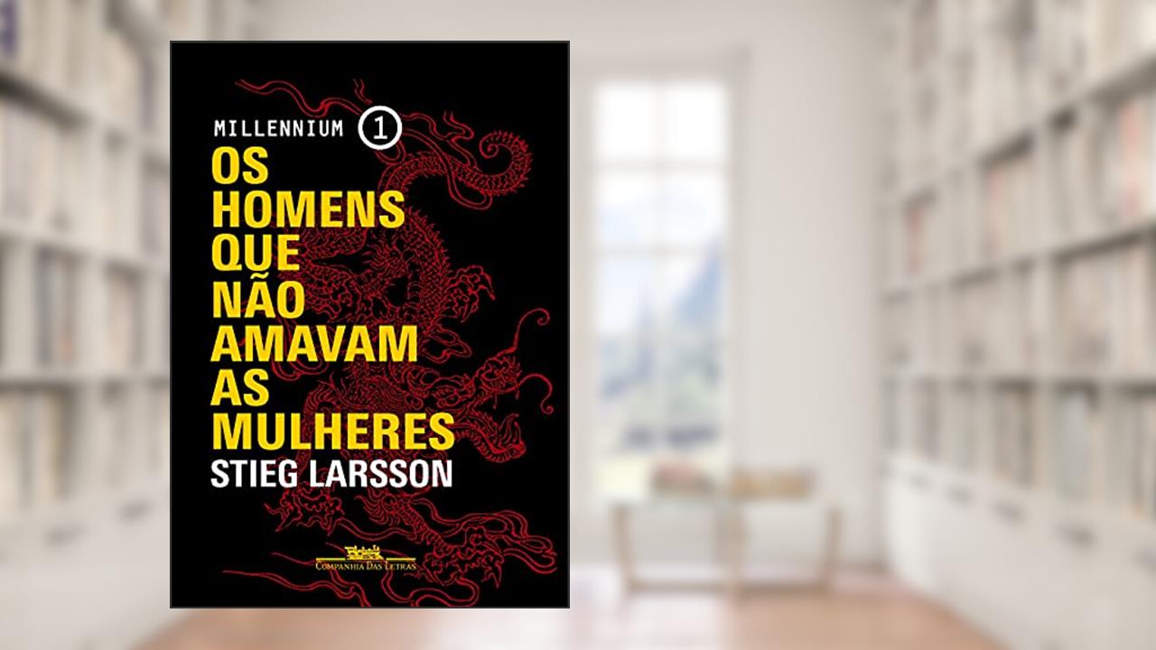 Capa de Os homens que não amavam as mulheres: 1, do autor Stieg Larsson