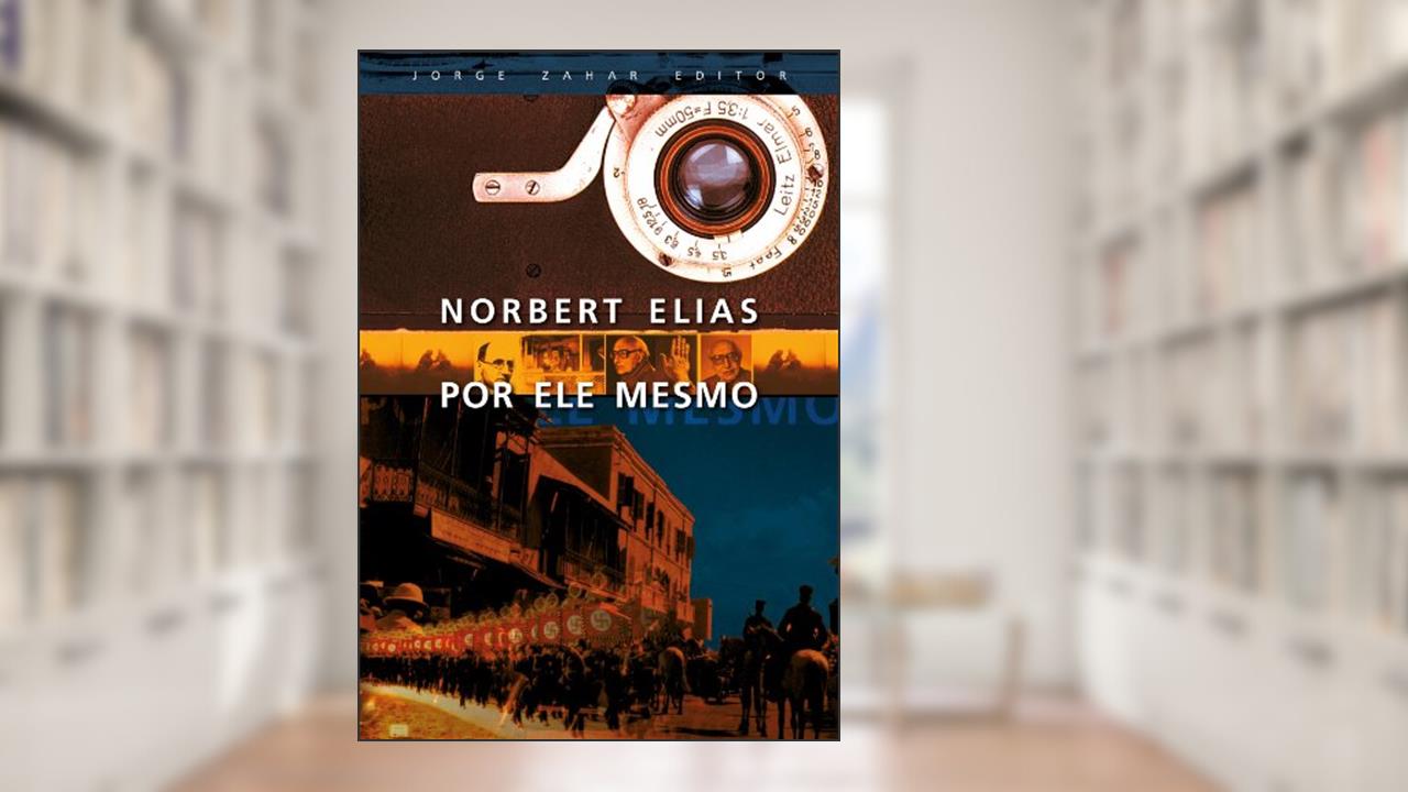 Capa de Norbert Elias por ele mesmo, do autor Norbert Elias