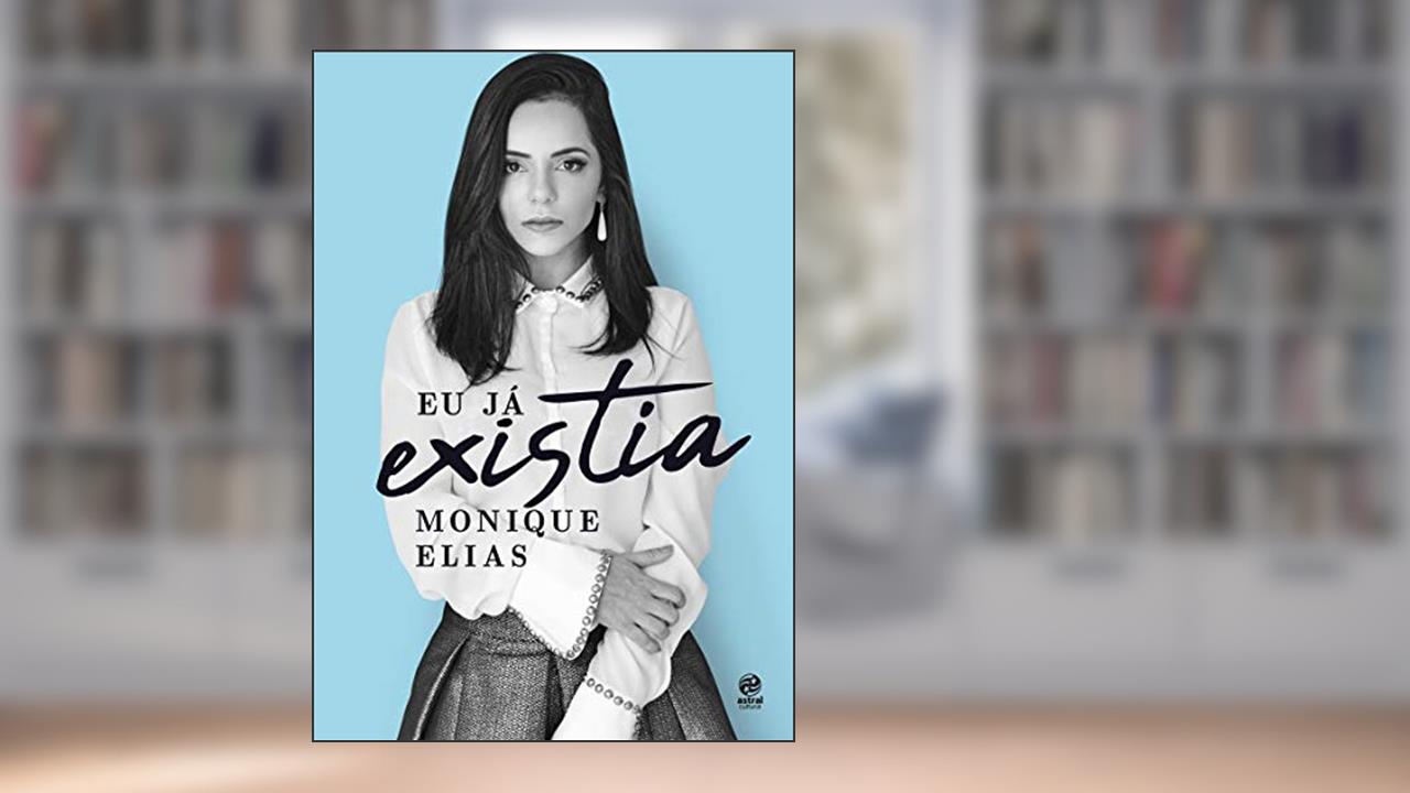 Capa de Eu já existia, do autor Monique Elias