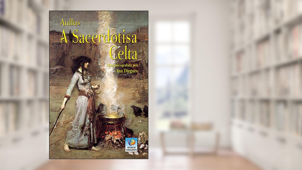Capa de A Sacerdotisa Celta, do autor Ana Diegues