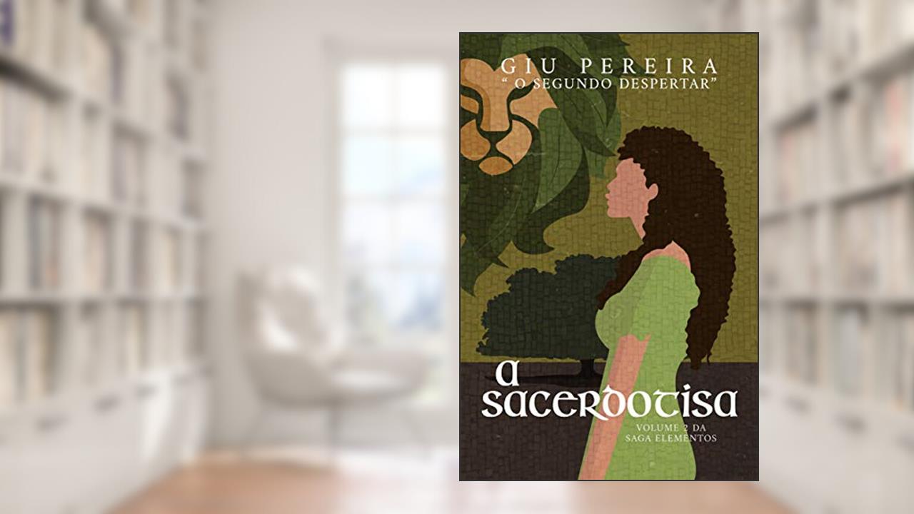 Capa de A Sacerdotisa: O SEGUNDO DESPERTAR (Saga Elementos Livro 2), do autor Giu Pereira