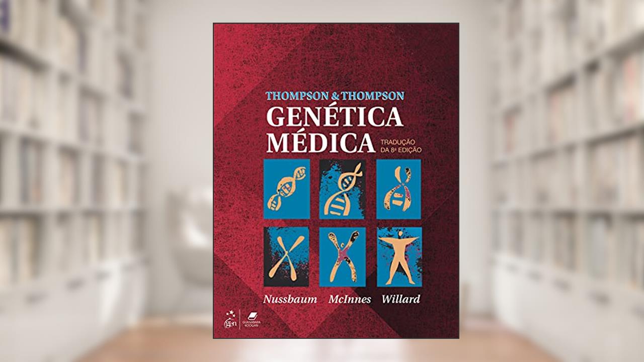 Capa de Thompson & Thompson Genética Médica, do autor Roderick Roderick R. McInnes