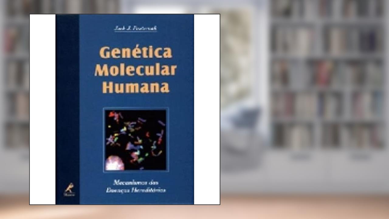 Capa de Genética molecular humana: Mecanismos Das Doenças Hereditárias, do autor Jack J. Pasternak