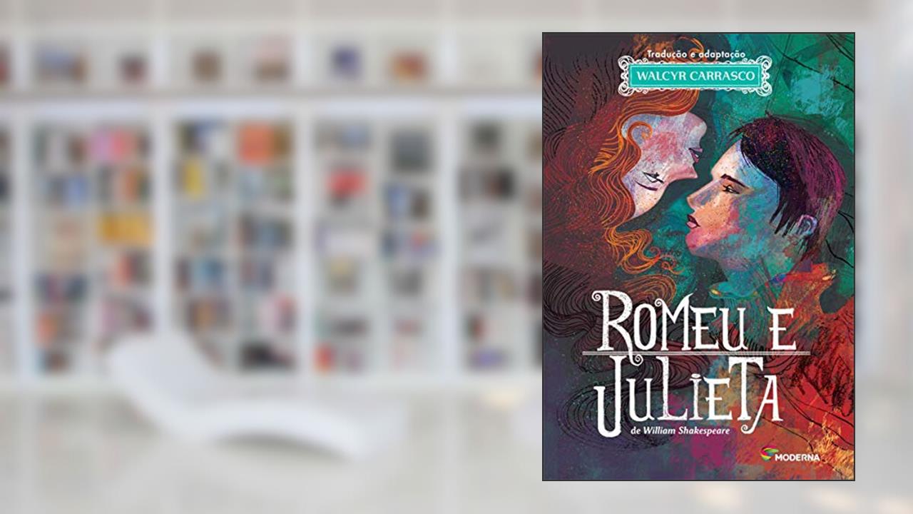 Capa de Romeu e Julieta, do autor Walcyr Carrasco