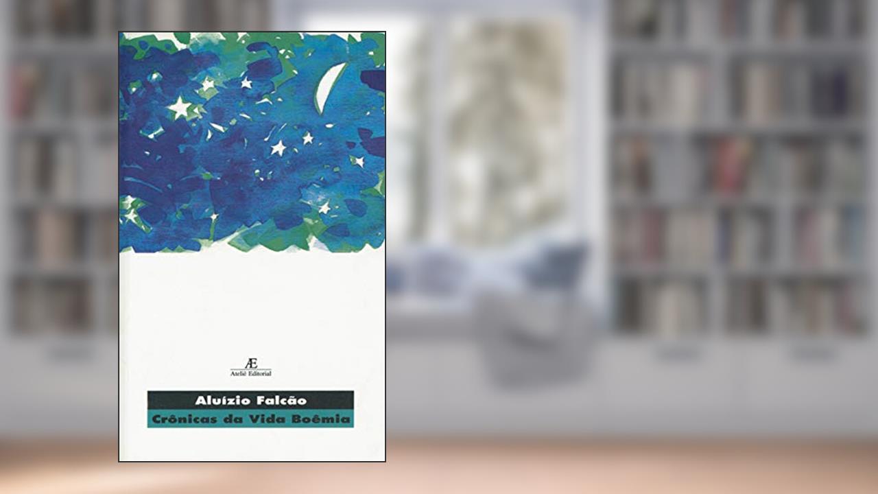 Capa de Crônicas da Vida Boêmia, do autor Aluízio Falcão