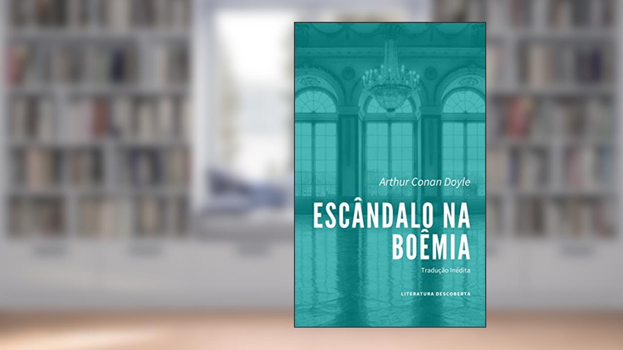 Capa de Escândalo na Boêmia, do autor Arthur Conan Doyle