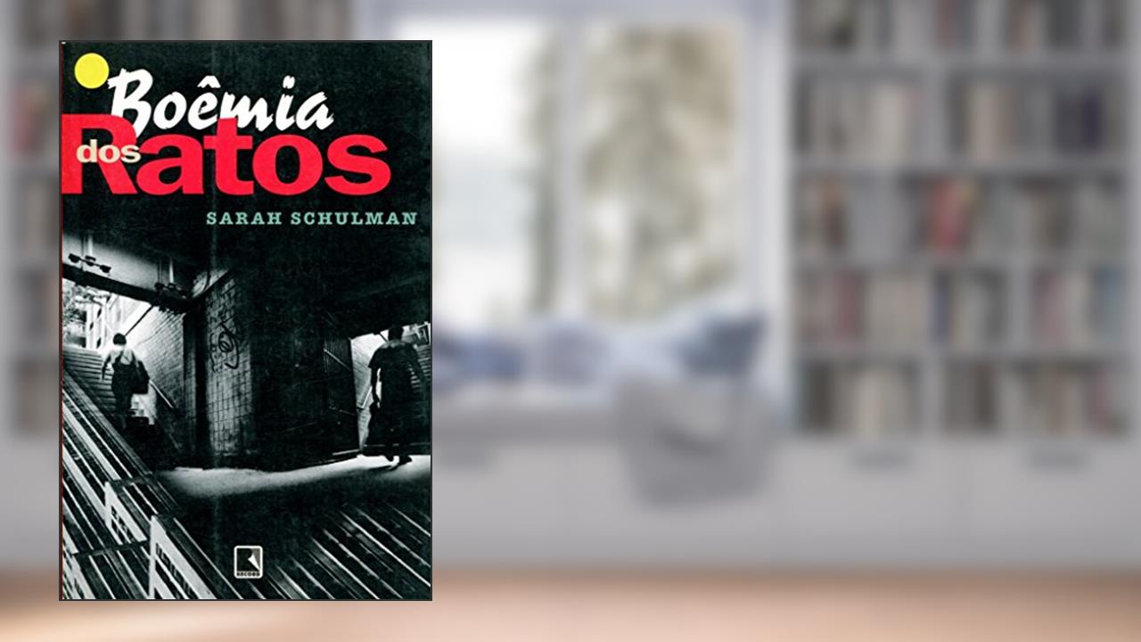 Capa de Boêmia dos Ratos, do autor Sarah Schulman