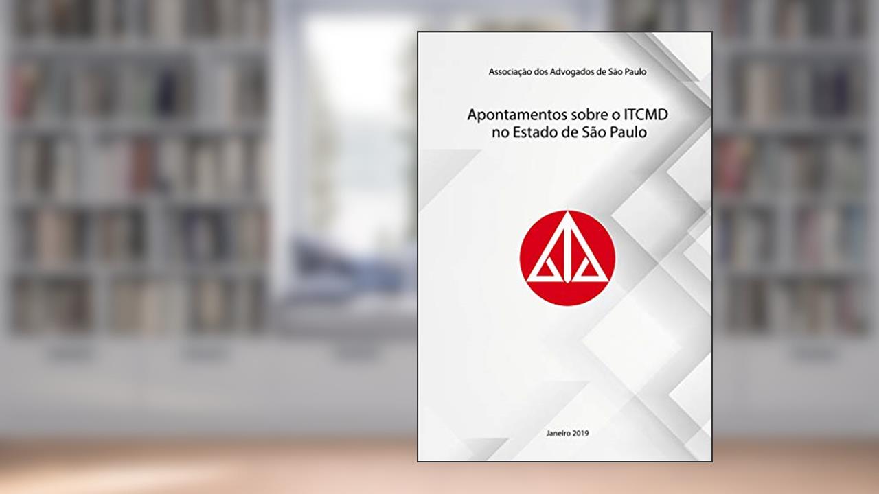 Capa de Apontamentos sobre o ITCMD no Estado de São Paulo, do autor Dina Darc Ferreira Lima Cardoso; Fernando Brandão Whitaker