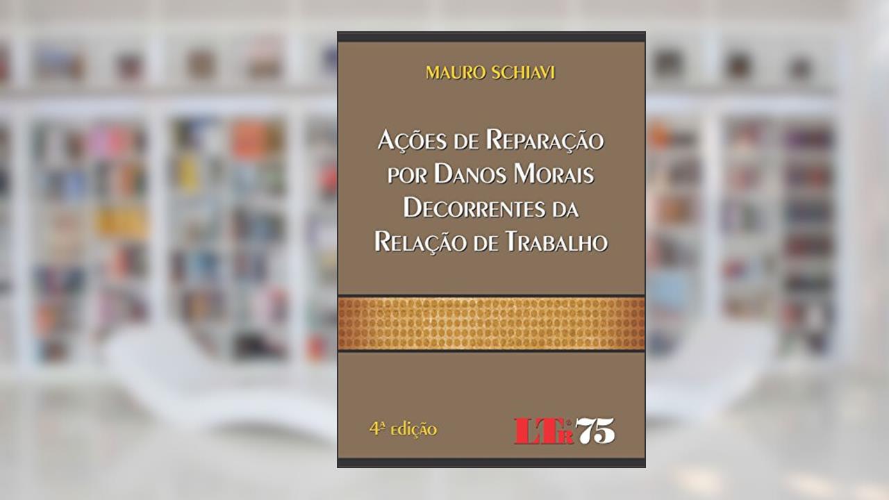Capa de Ações De Reparação Por Danos Morais Decorrentes Da Relação De Trabalho, do autor Mauro Schiavi
