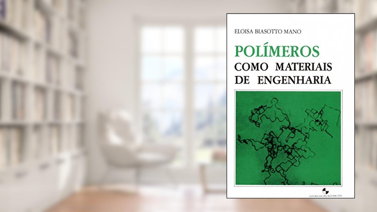 Capa de Polímeros Como Materiais de Engenharia, do autor Eloisa Biasotto Mano
