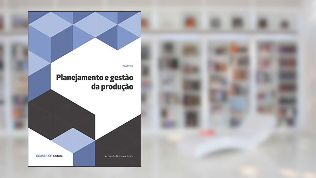 Capa de Planejamento e Gestão da Produção, do autor Armando Borovina Junior
