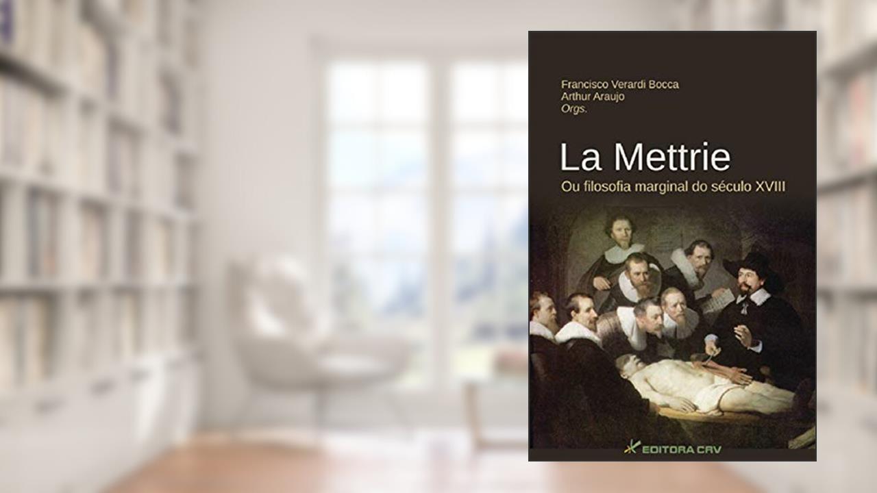 Capa de La mettrie ou filosofia marginal do século xviii, do autor Francisco Verardi Bocca; Arthur Araujo