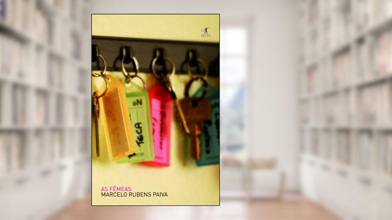 Capa de As fêmeas, do autor Marcelo Rubens Paiva