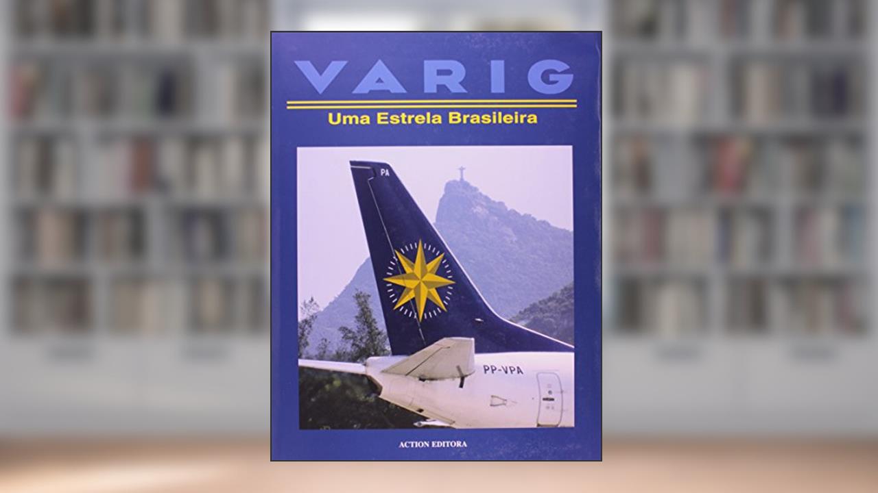 Capa de Varig. Uma Estrela Brasileira, do autor Jackson Flores Jr.