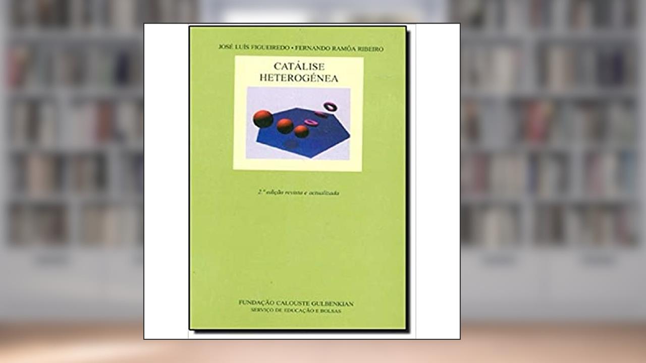 Capa de Catálise Heterogênea, do autor José Luis Figueiredo