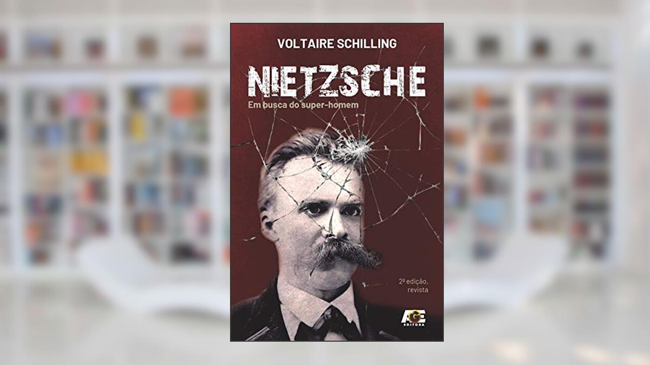Capa de Nietzsche: em busca do super-homem, do autor Voltaire Schilling