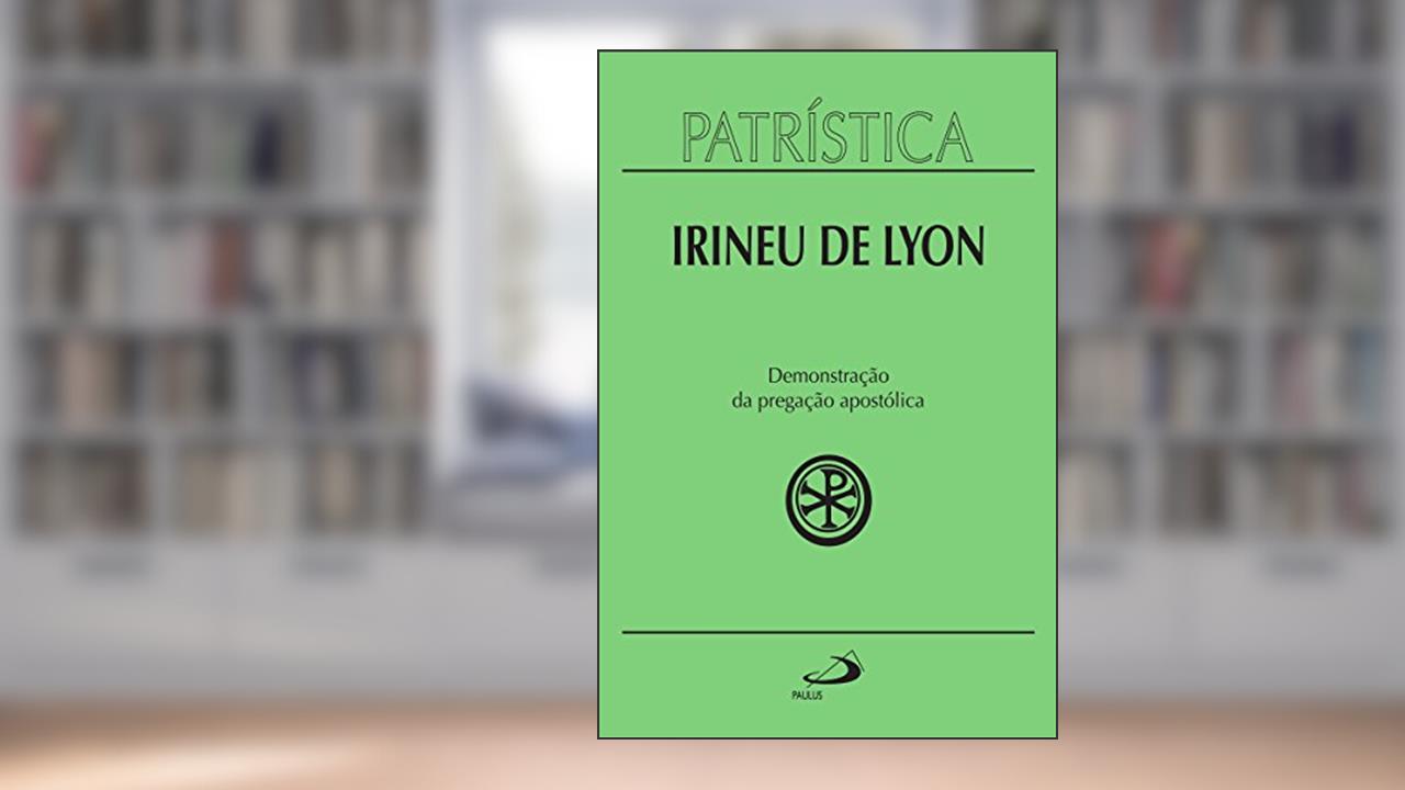 Capa de Patrística - Demonstração da pregação apostólica - Vol. 33, do autor Irineu de Lyon