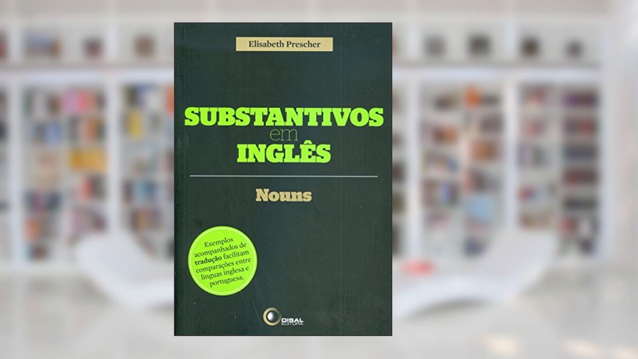 Capa de Substantivos em inglês: Nouns, do autor Elisabeth Prescher