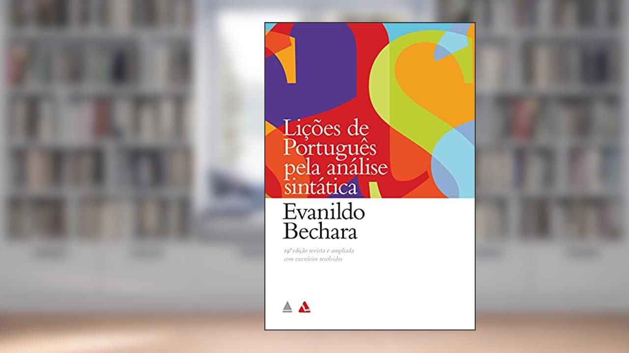 Capa de Lições de português pela análise sintática, do autor Evanildo Bechara